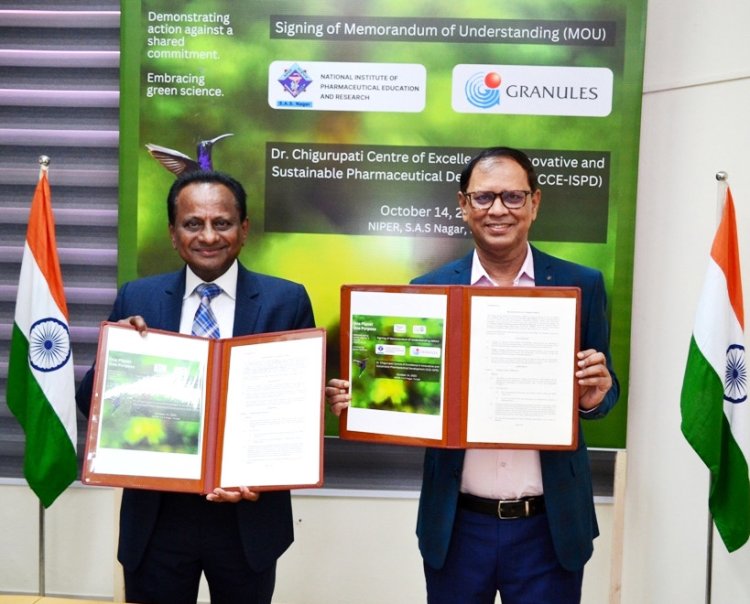 Granules India Limited and NIPER Forge a Pathbreaking Partnership to Establish Dr Chigurupati Centre of Excellence in Innovative and Sustainable Pharmaceutical Development