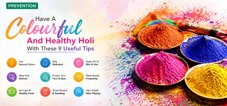 Have A Colourful And Healthy Holi With These 9 Useful Tips